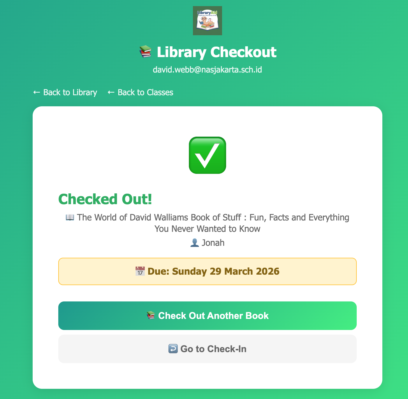 LibraryAid checkout success screen showing Checked Out confirmation with due date Sunday 29 March 2026